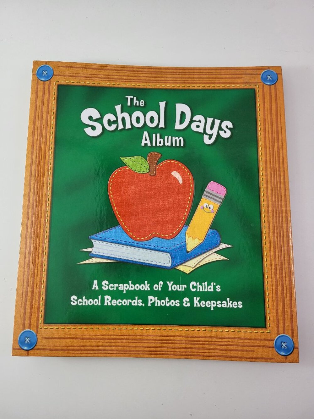 The School Days Album: A Scrapbook of Your Child's School Records, Photos & Keep